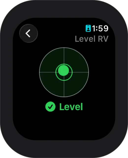 Apple Watch: Level RV with the bubble centered and a green check: Level
